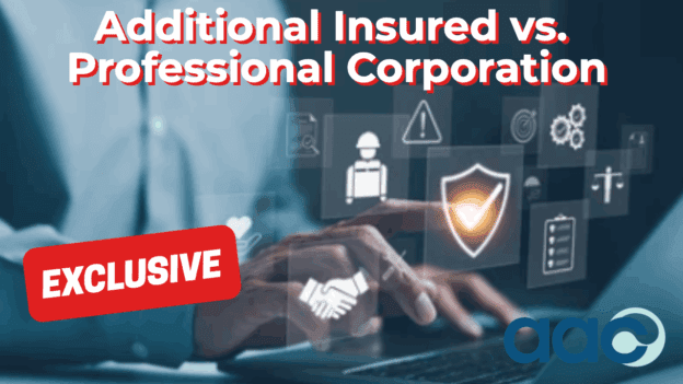 Additional Insured vs. Professional Corporation