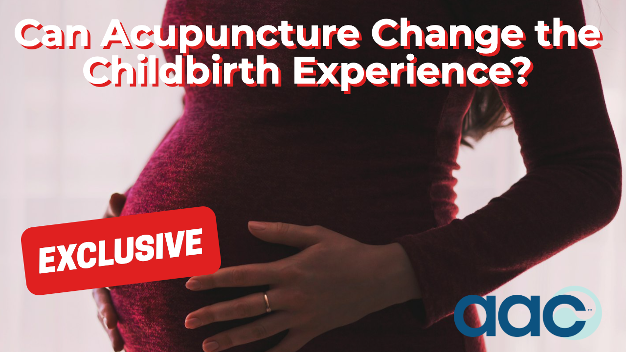 HD_Can Acupuncture Change the Childbirth Experience_ Can Acupuncture Change the Childbirth Experience?