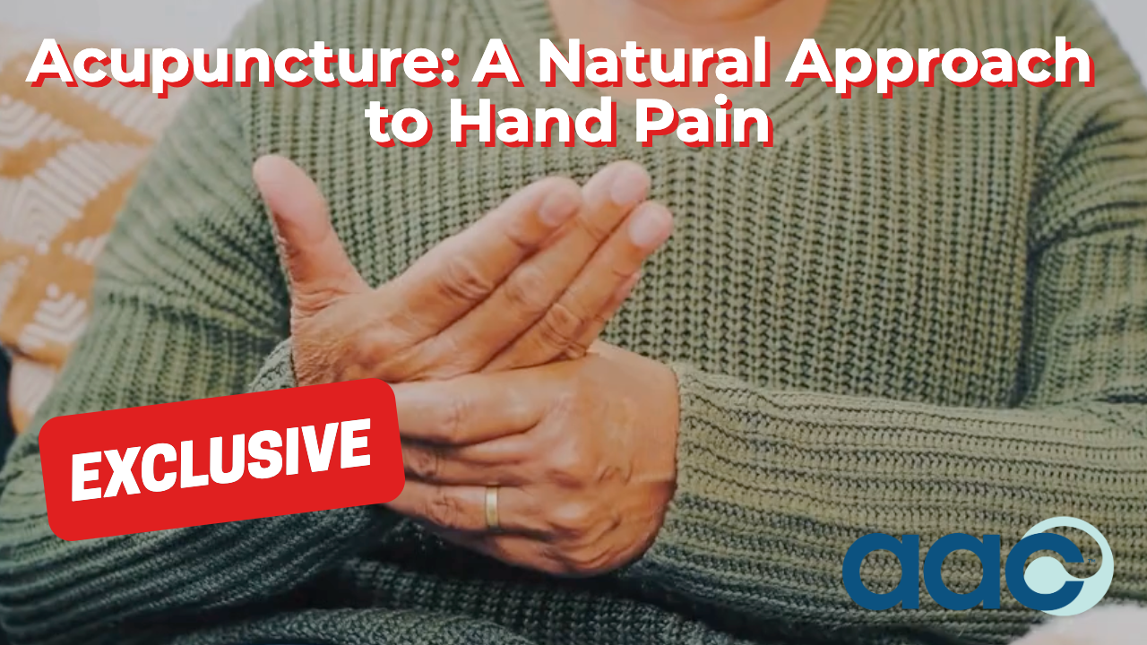 Acupuncture: A Natural Approach to Hand Pain