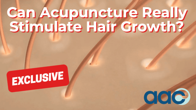 Can Acupuncture Really Stimulate Hair Growth?