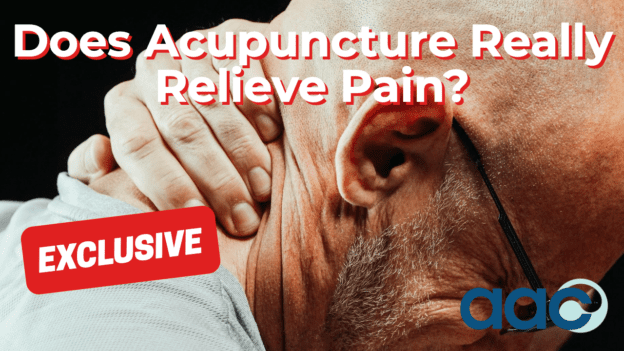 Does Acupuncture Really Relieve Pain?