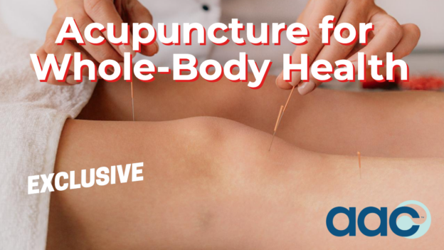 Acupuncture for Whole-Body Health
