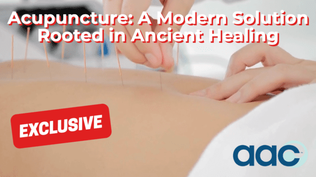 Acupuncture: A Modern Solution Rooted in Ancient Healing