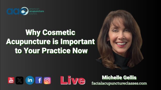 Why Cosmetic Acupuncture is Important to Your Practice Now