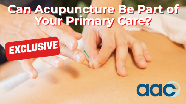 Can Acupuncture Be Part of Your Primary Care?