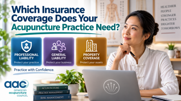 Acupuncturist reviewing professional liability, general liability, and property insurance options